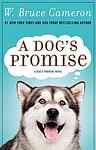 Cover of 'A Dog's Promise' by W. Bruce Cameron