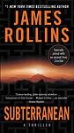 Cover of 'Subterranean' by James Rollins