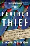 Cover of 'The Feather Thief' by Kirk Wallace Johnson