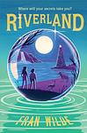 Cover of 'Riverland' by Fran Wilde