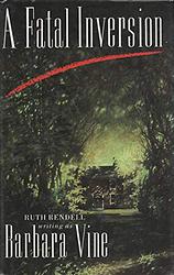 Cover of 'A Fatal Inversion' by Barbara Vine