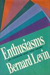Cover of 'Enthusiasms' by Bernard Levin