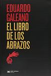 Cover of 'El Libro De Los Abrazos' by Eduardo Galeano