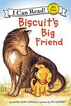 Cover of 'Biscuit's Big Friend' by Alyssa Satin Capucilli