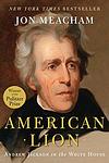 Cover of 'American Lion: Andrew Jackson in the White House' by Jon Matteson