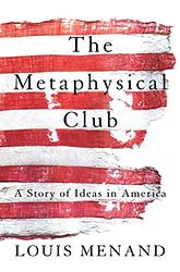 Cover of 'The Metaphysical Club' by Louis Menand