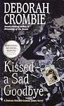 Cover of 'Kissed A Sad Goodbye' by Deborah Crombie