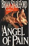 Cover of 'The Angel Of Pain' by Brian Stableford