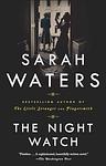Cover of 'The Night Watch' by Sarah Waters
