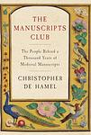 Cover of 'The Manuscripts Club' by Christopher de Hamel
