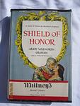 Cover of 'Shield Of Honor' by Alice Walworth Graham