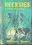 Cover of 'Kecksies And Other Twilight Tales' by Marjorie Bowen