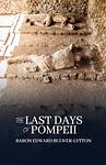 Cover of 'The Last Days Of Pompeii' by Edward Bulwer-Lytton