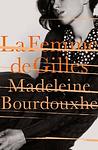 Cover of 'La Femme De Gilles' by Madeleine Bourdouxhe