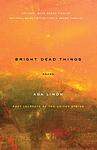Cover of 'Bright Dead Things' by Ada Limón