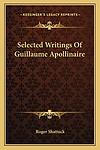 Cover of 'Selected Writings' by Guillaume Apollinaire