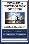 Cover of 'Toward A Psychology Of Being' by Abraham Maslow