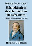 Cover of 'Schatzkästlein des Rheinischen Hausfreundes' by Johann Peter Hebel