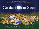 Cover of 'Go The Fuck To Sleep' by Adam Mansbach