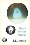 Cover of 'House Mother Normal' by B. S. Johnson