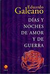 Cover of 'Días Y Noches De Amor Y De Guerra' by Eduardo Galeano