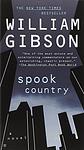 Cover of 'Spook Country' by William Gibson
