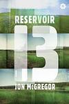 Cover of 'Reservoir 13' by Jon McGregor