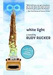 Cover of 'White Light' by Rudy Rucker