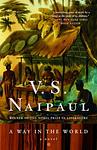 Cover of 'A Way In The World' by V. S. Naipaul