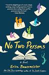 Cover of 'No Two Persons' by Erica Bauermeister