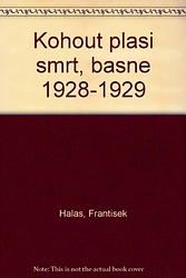 Cover of 'Kohout Plaší Smrt' by František Halas