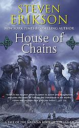 Cover of 'House Of Chains' by Steven Erikson