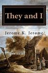 Cover of 'They And I' by Jerome K. Jerome
