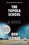Cover of 'The Topeka School' by Ben Lerner