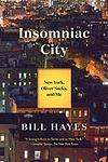 Cover of 'Insomniac City' by Bill Hayes