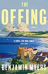 Cover of 'The Offing' by Benjamin Myers