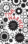 Cover of 'Time Warped' by Claudia Hammond