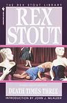 Cover of 'Death Times Three' by Rex Stout