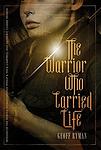Cover of 'The Warrior Who Carried Life' by Geoff Ryman