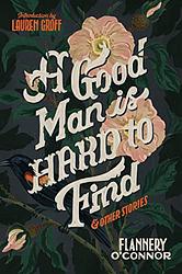 Cover of 'A Good Man Is Hard to Find' by Flannery O'Connor