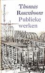 Cover of 'Publieke Werken' by Thomas Rosenboom