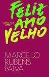Cover of 'Feliz Ano Velho' by Marcelo Rubens Paiva
