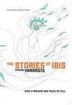 Cover of 'The Stories Of Ibis' by Hiroshi Yamamoto
