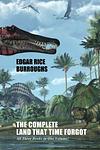 Cover of 'The Land That Time Forgot' by Edgar Rice Burroughs