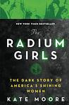 Cover of 'The Radium Girls' by Kate  Moore
