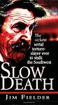 Cover of 'Slow Death' by Jim Fielder