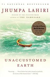 Cover of 'Unaccustomed Earth' by Jhumpa Lahiri