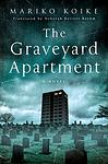 Cover of 'The Graveyard Apartment' by Mariko Koike