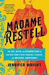 Cover of 'Madame Restell' by Jennifer   Wright