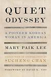 Cover of 'Quiet Odyssey' by Mary Paik Lee